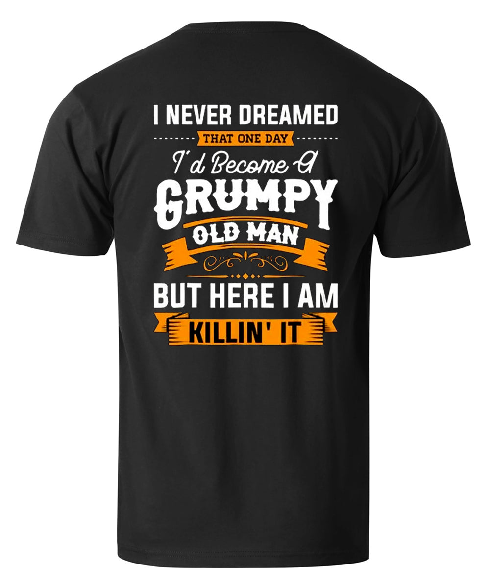 I Never Dreamed Men's T-shirt