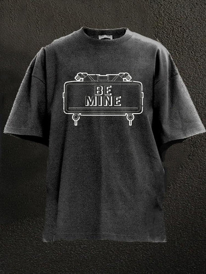 Be Mine Washed Men's T-shirt