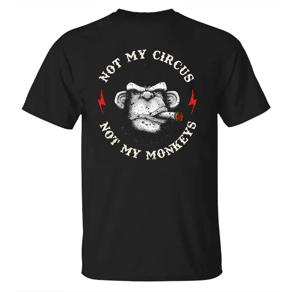 Not My Circus Not My Monkeys Men's T-shirt