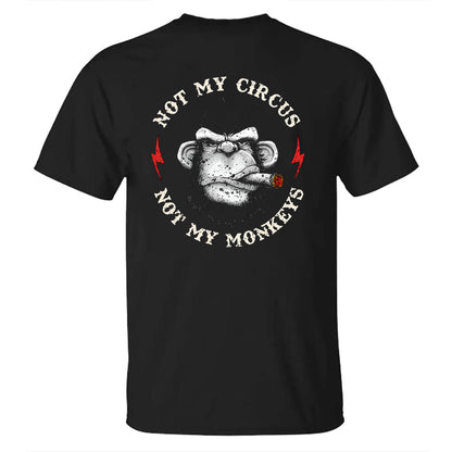 Not My Circus Not My Monkeys Men's T-shirt