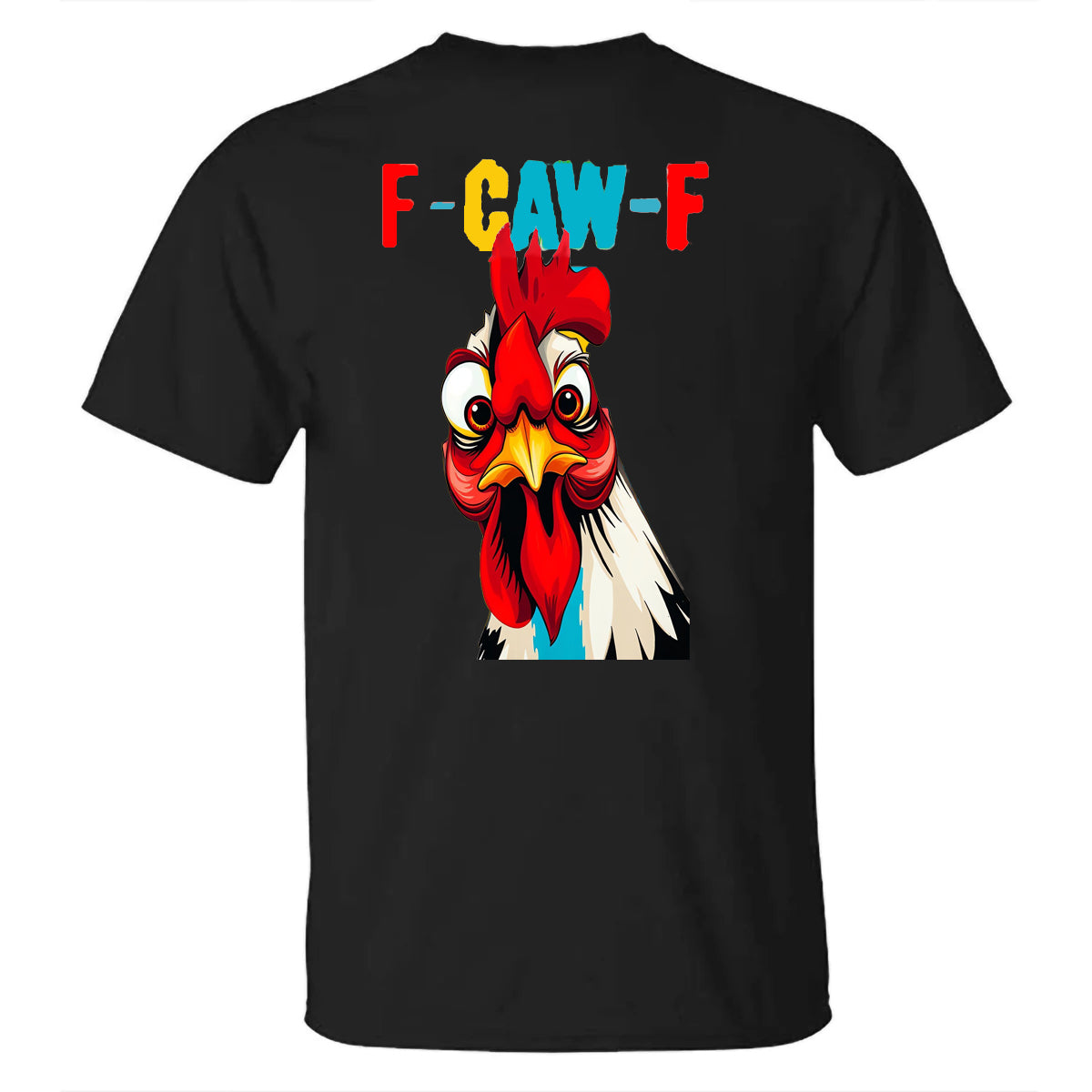 F-Caw-F Serious Rooster Men's T-shirt