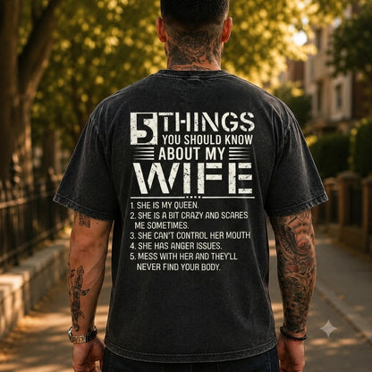 5 Things You Should Know About My Wife Washed Men's T-shirt