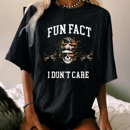 Fun Fact I Don't Care WOMEN'S T-SHIRT