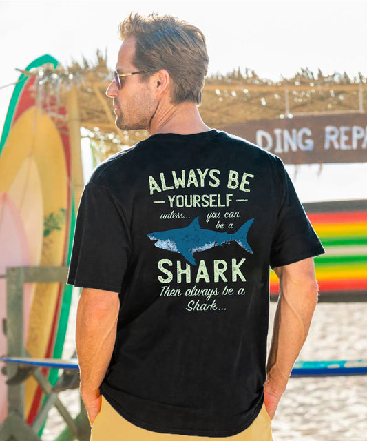 Always Be Yourself Or Be A Shark Men's Cotton T-shirt