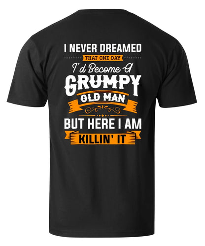 I Never Dreamed Men's T-shirt