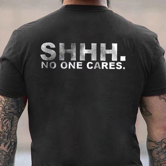 No One Cares Cotton Men's T-shirt