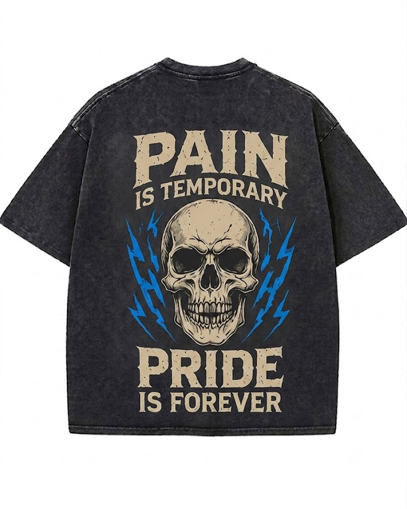 PAIN IS TEMPORARY PRIDE IS FOREVER Washed Men's T-shirt
