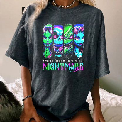 Halloween Sweetie I’m Okay Being Nightmare WOMEN'S T-SHIRT
