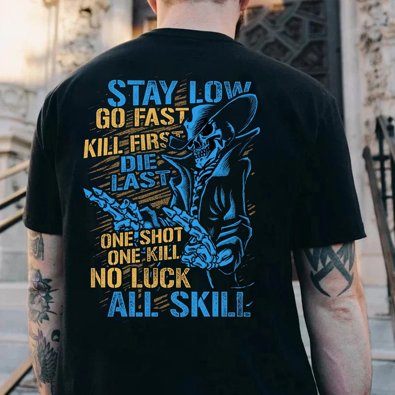Stay Low Go Fast  Men's T-shirt