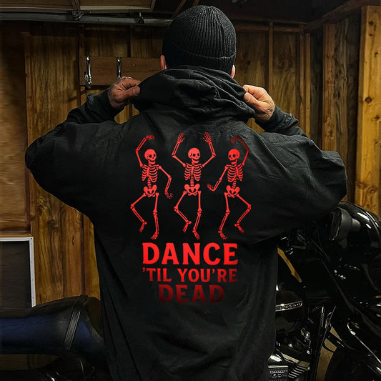 DANCE'TIL YOU'RE DEAD Unisex Hoodie