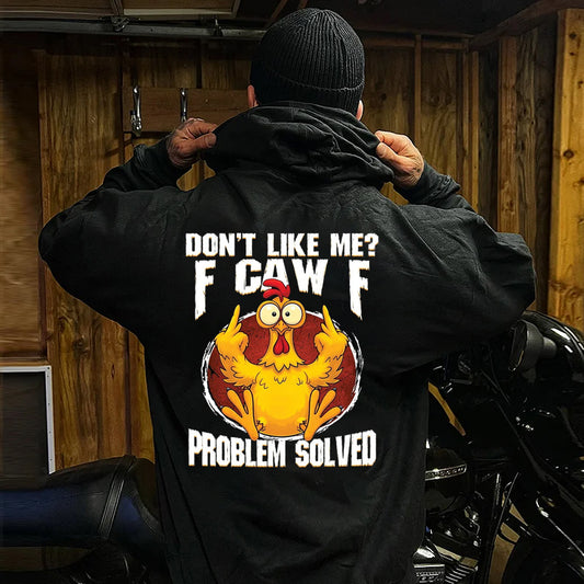 Don't Like Me? F-CAW-F Unisex Hoodie