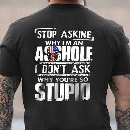 STOP ASKING Cotton Men's T-shirt