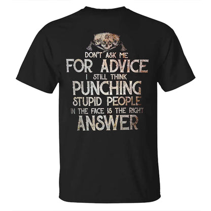 Don't Ask Me For Advice Cotton Men's T-shirt