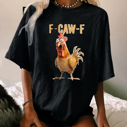 F-Caw-F Stunned Rooster WOMEN'S T-SHIRT