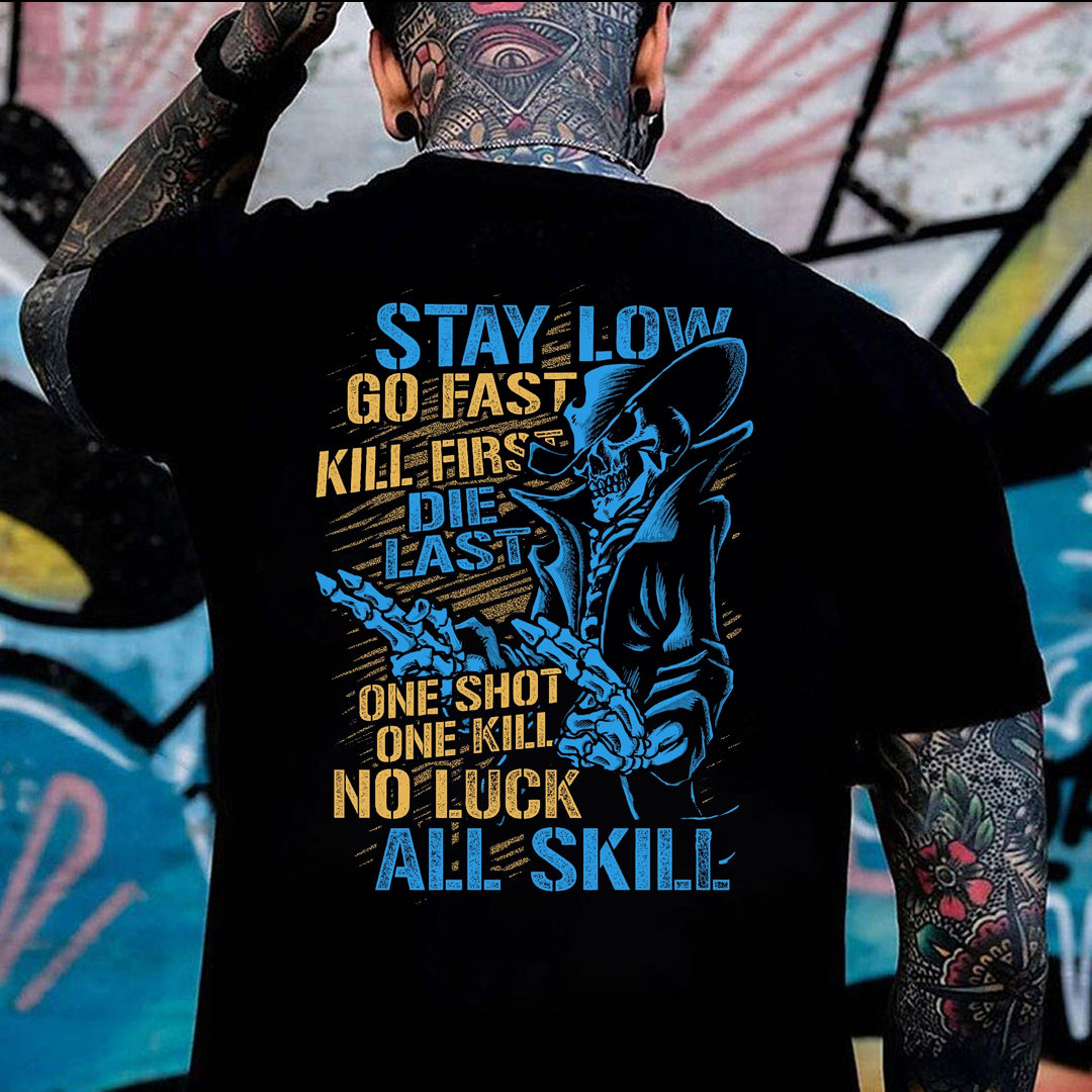 Stay Low Go Fast  Men's T-shirt