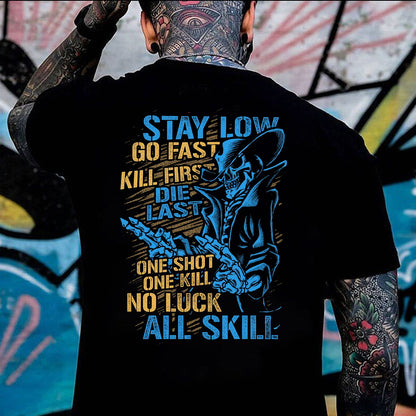 Stay Low Go Fast  Men's T-shirt