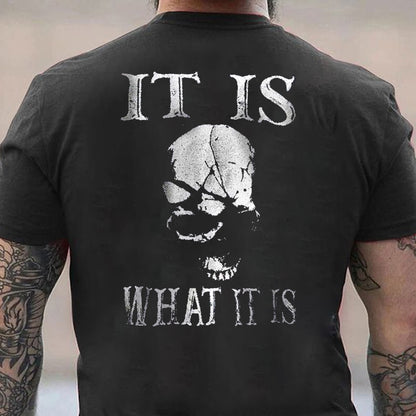IT IS WHAT IT IS Cotton Men's T-shirt