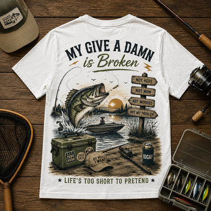 My Give A Damn Is Broken Fishing Men's T-shirt