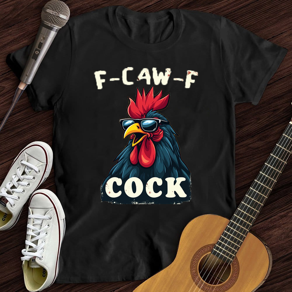F-Caw-F Cool Rooster WOMEN'S T-SHIRT