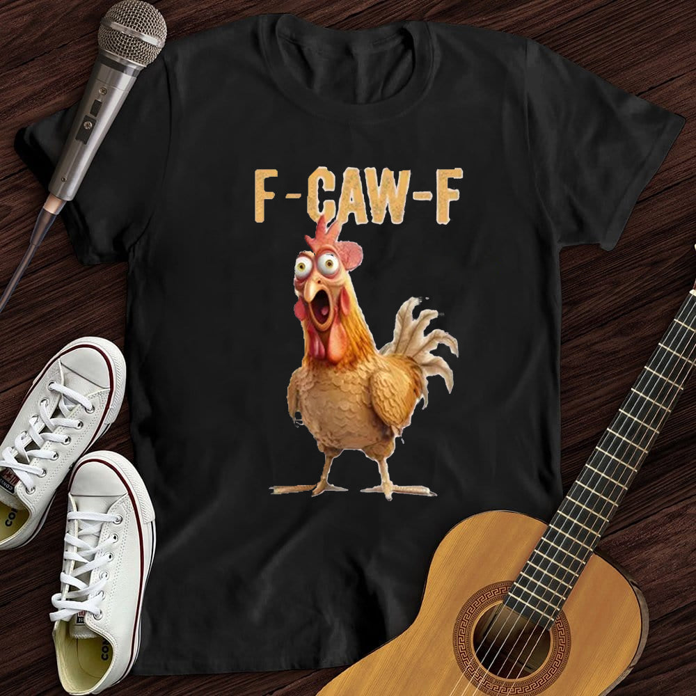 F-Caw-F Stunned Rooster WOMEN'S T-SHIRT