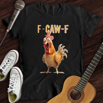 F-Caw-F Stunned Rooster WOMEN'S T-SHIRT