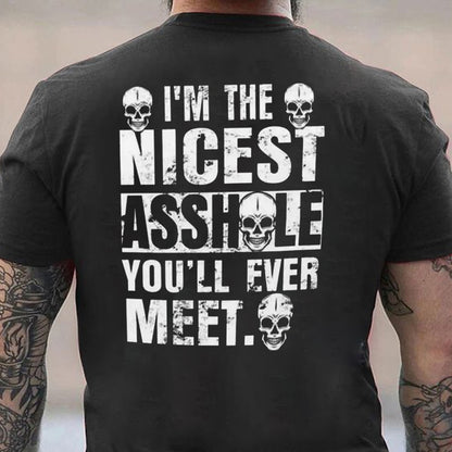I Am The Nicest Ash You'll Ever Meet Cotton Men's T-shirt