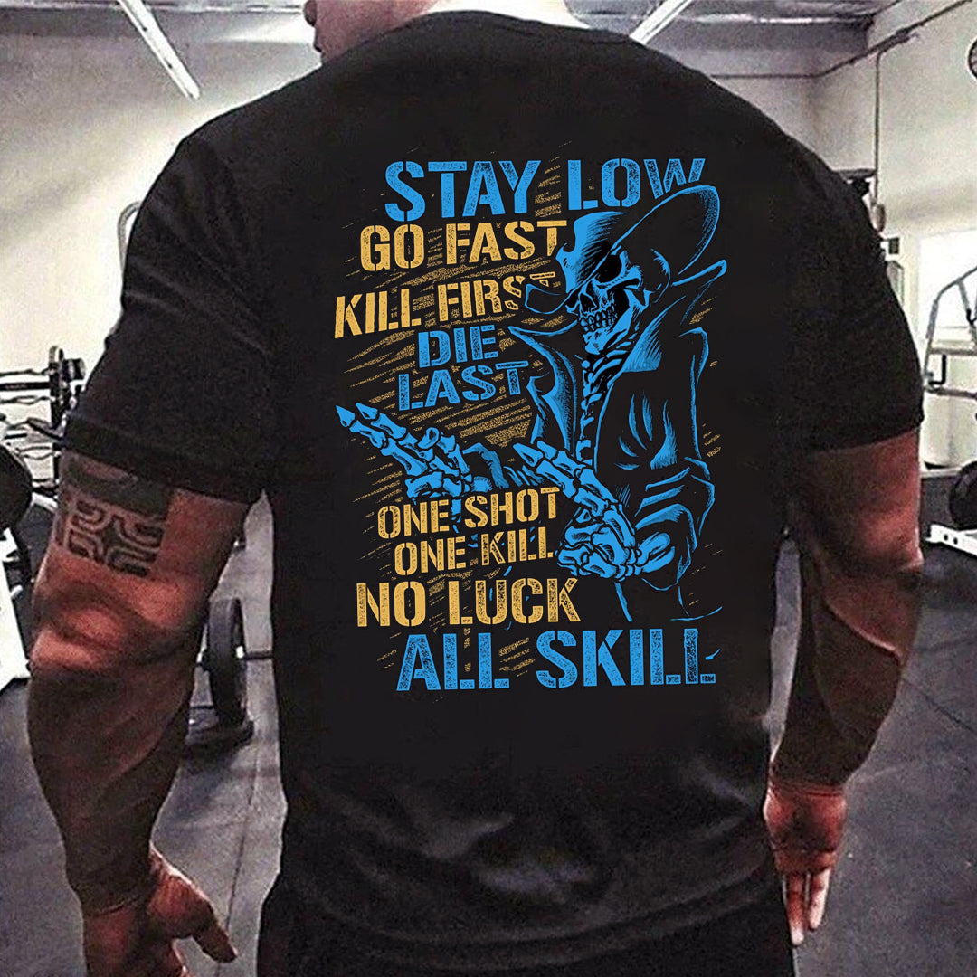 Stay Low Go Fast  Men's T-shirt