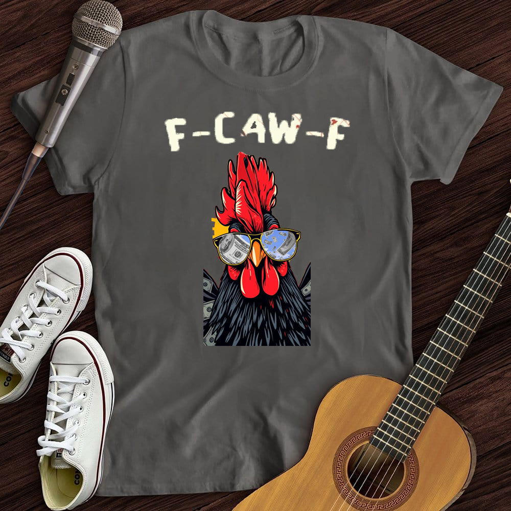 F-Caw-F Dollars Rooster WOMEN'S T-SHIRT