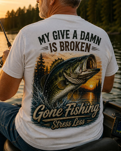 MY GIVE A DAMN IS BROKEN Fishing Funny Men's T-shirt