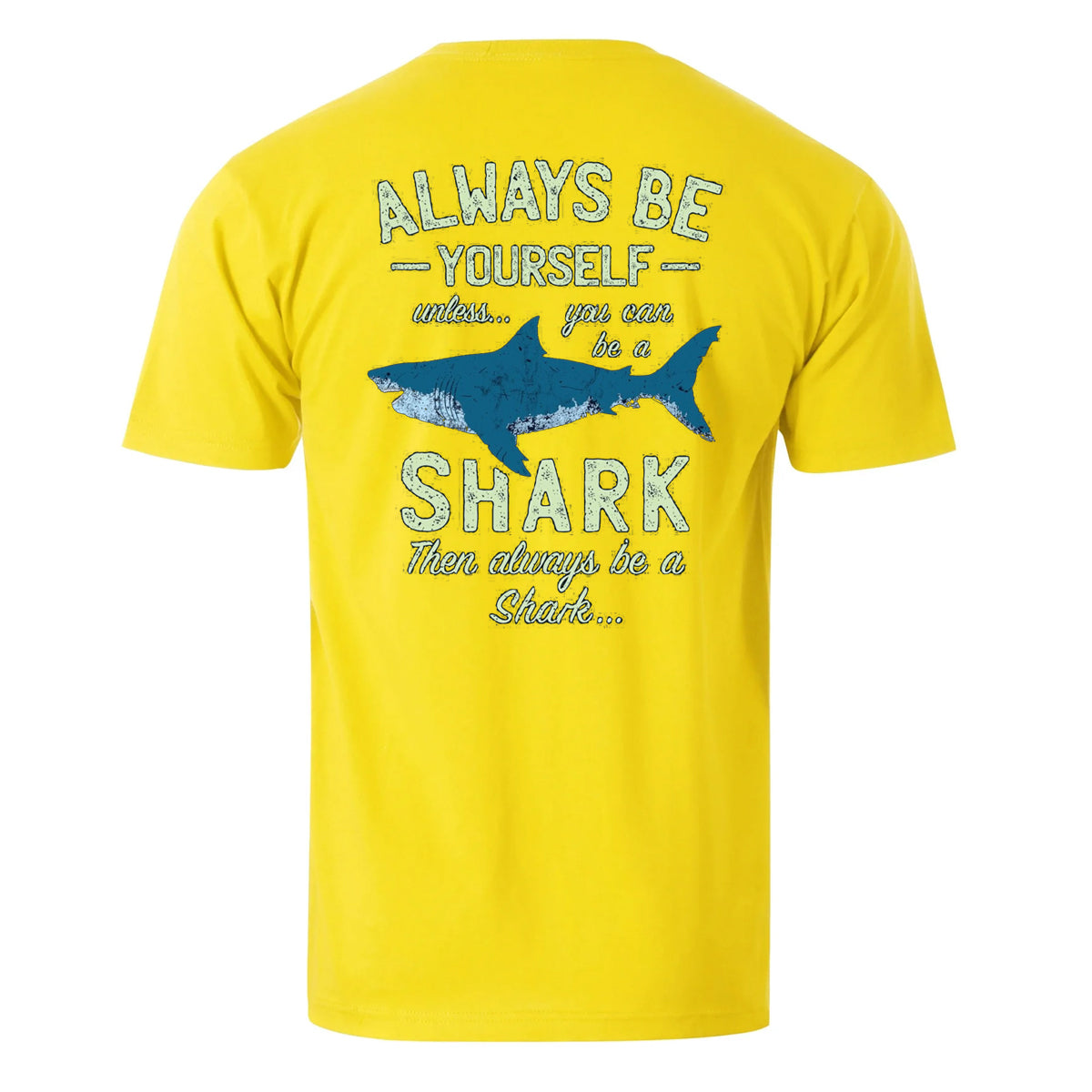 Always Be Yourself Or Be A Shark Men's Cotton T-shirt