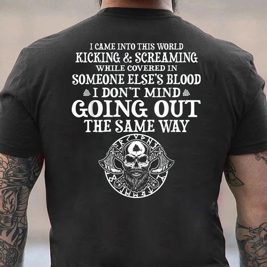 I Can't Into This World, I Don't Mind Going Out The Same Way Viking Cotton Men's T-shirt