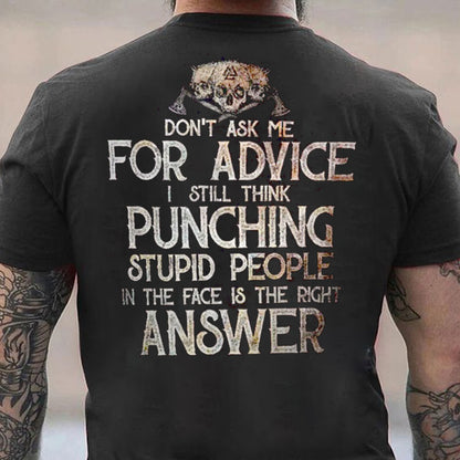 Don't Ask Me For Advice Cotton Men's T-shirt