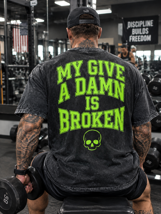 My Give A Damn Is Broken Washed Men's T-shirt