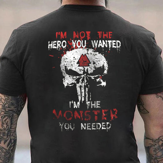 I‘M Not The Hero You Wanted I'M The Monster You Needed Cotton Men's T-shirt