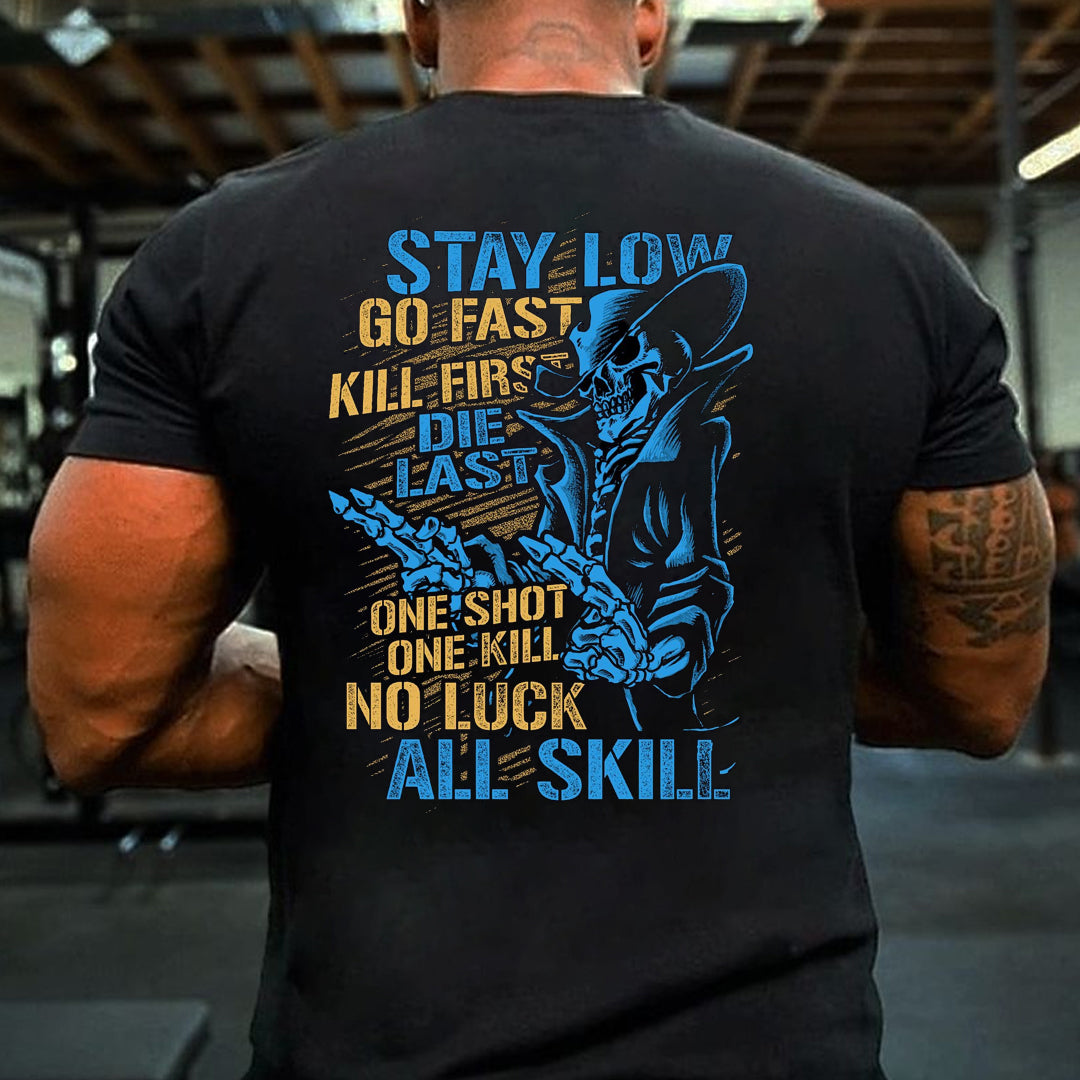 Stay Low Go Fast  Men's T-shirt
