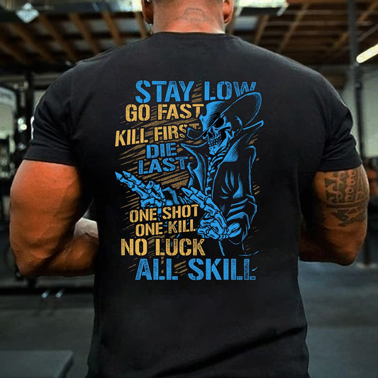 Stay Low Go Fast  Men's T-shirt