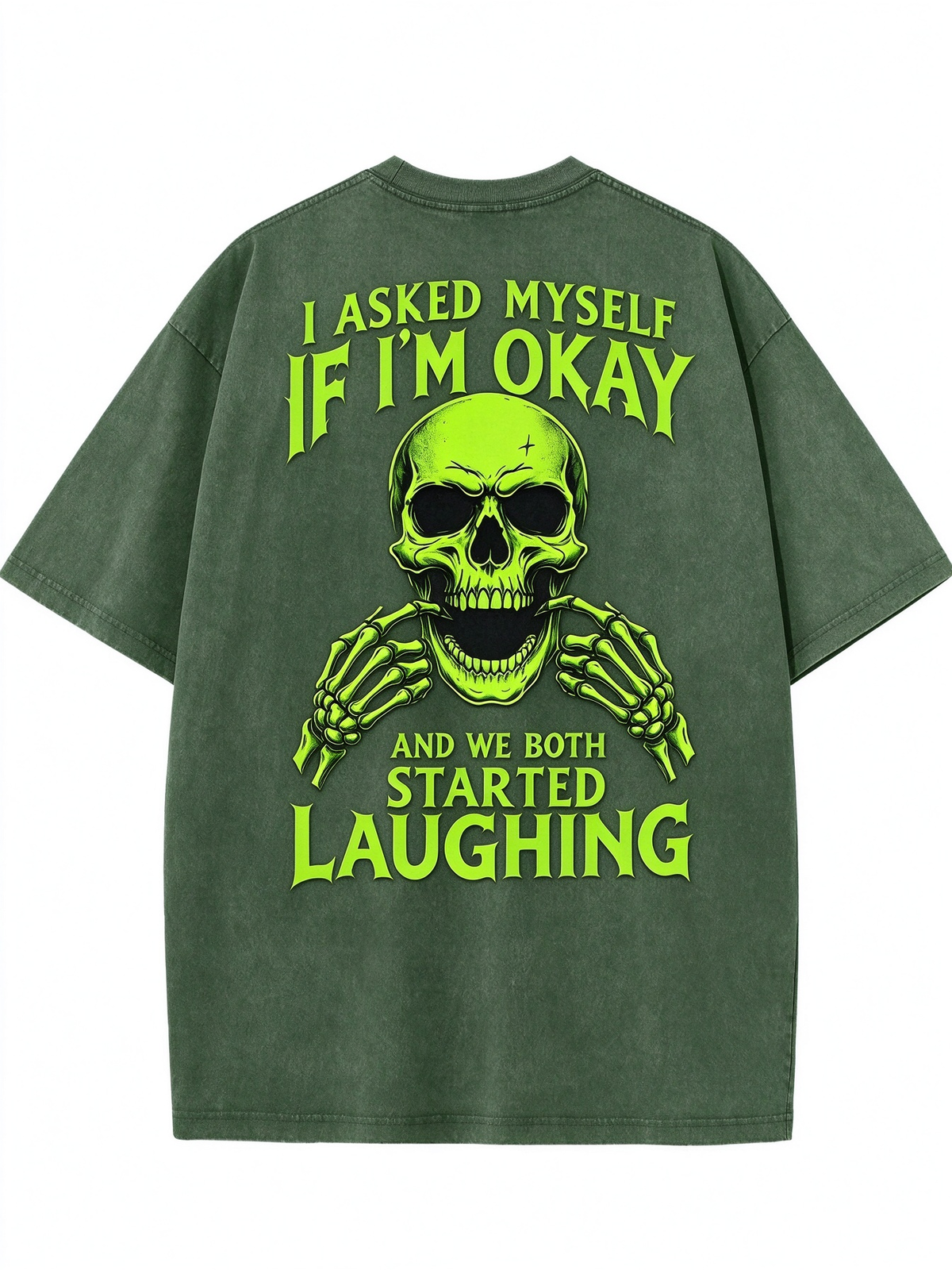 I ASKED MYSELF IF I'M OKAY AND WE BOTH STARTED LAUGHING Washed Men's T-shirt