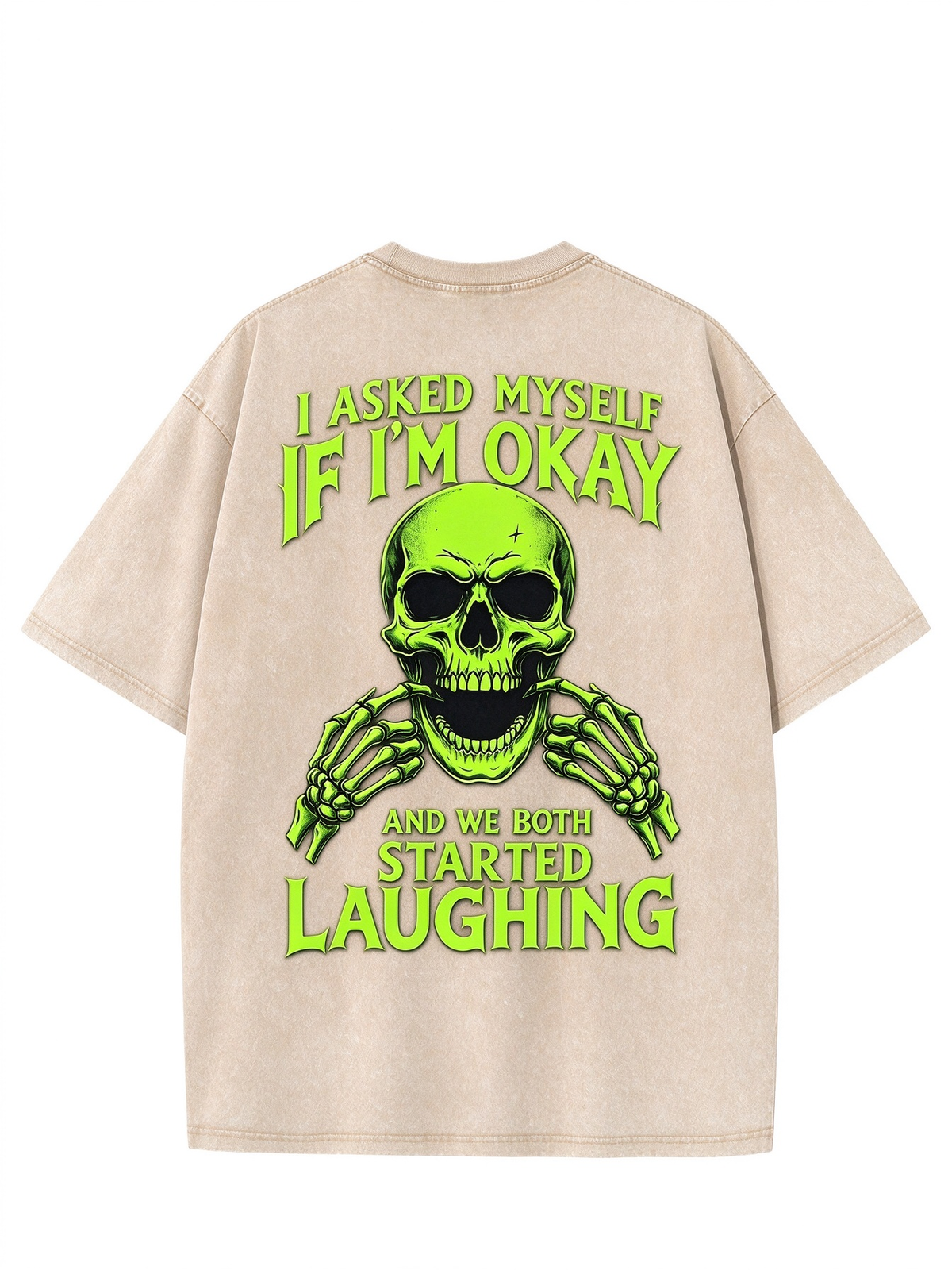 I ASKED MYSELF IF I'M OKAY AND WE BOTH STARTED LAUGHING Washed Men's T-shirt